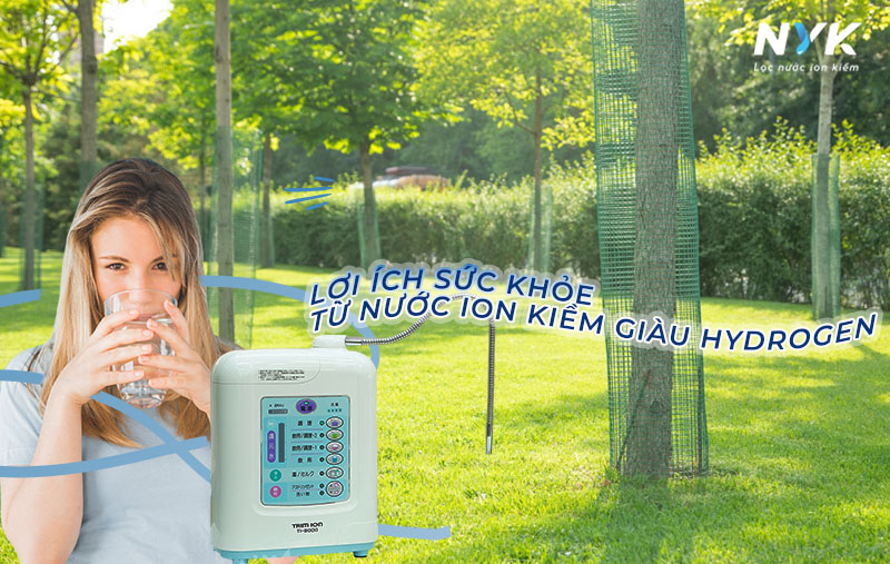 Lợi ích sức khỏe từ nước ion kiềm giàu hydrogen