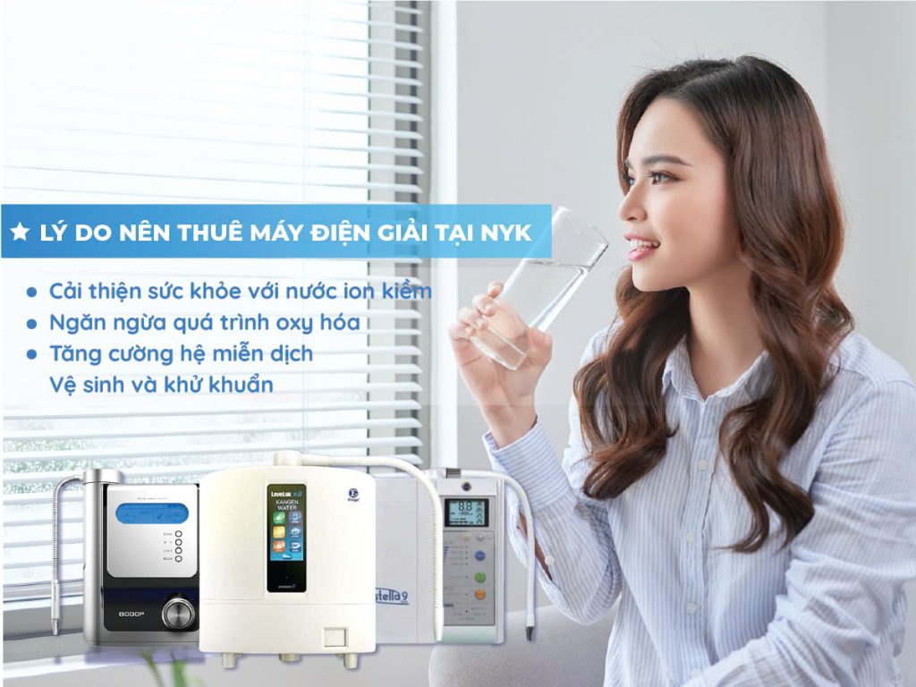 Lý do nên thuê máy điện giải tại NYK