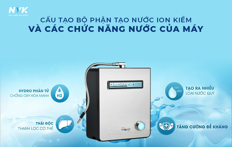 Cấu Tạo Bộ Phận Tạo Nước Ion Kiềm Và Các Chức Năng Nước Của Máy Tyent Edge 9000T